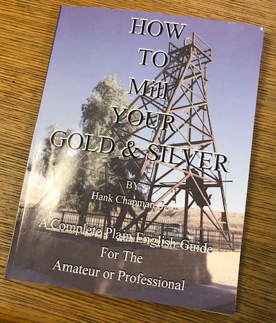 How To Mill Your Gold and Silver, Hank Chapman