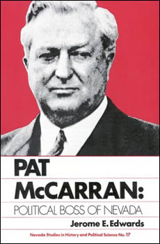 Pat McCarren: Political Boss of NV